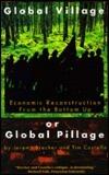 Global Village or Global Pillage?