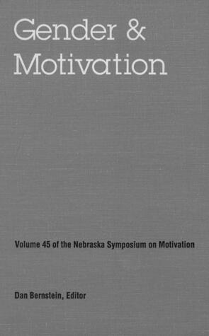 Nebraska Symposium on Motivation, 1997, Volume 45: Gender and Motivation