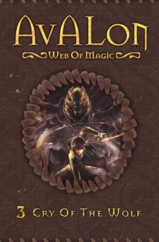 Cry of the Wolf (Avalon Web of Magic) (Volume 3) by Rachel Robeerts