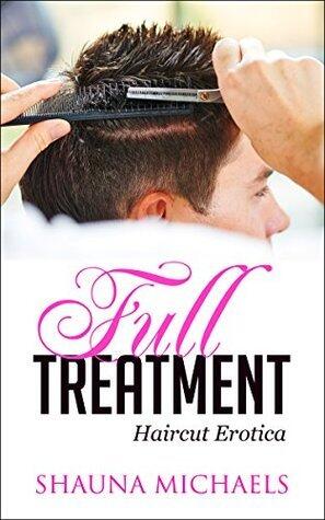 Full Treatment (Haircut Erotica)