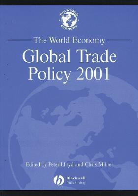 The World Economy: Global Trade Policy 2001
