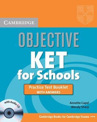 Objective KET for Schools Practice Test Booklet with answers with Audio CD