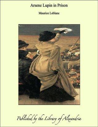 Arsene Lupin in Prison