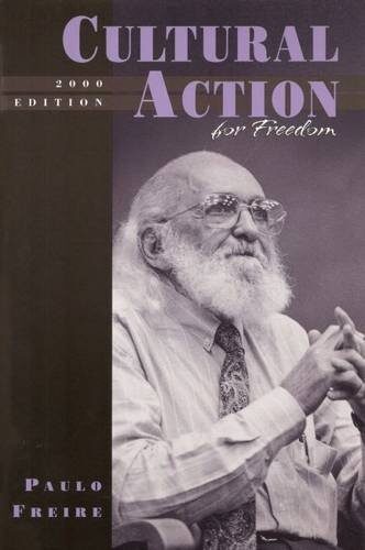 Cultural Action for Freedom (Harvard Educational Review: Monograph Series) 2000 edition by Paulo Freire (2000) Paperback