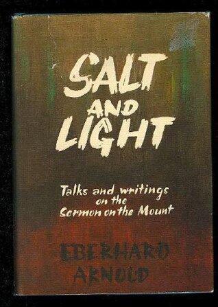 Salt and Light: Talks and Writings on the Sermon on the Mount