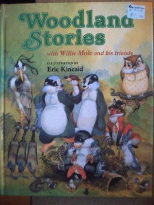 Woodland Stories with Willie Mole and His Friends