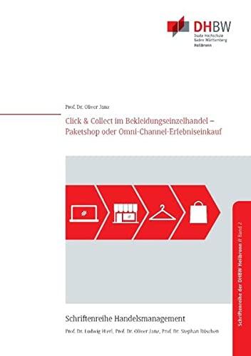 Click & Collect im Bekleidungseinzelhandel: Paketshop oder Omni-Channel-Erlebniseinkauf