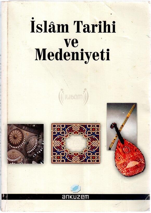 İslam Tarihi ve Medeniyeti
