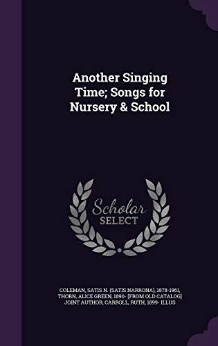 Another Singing Time; Songs for Nursery & School