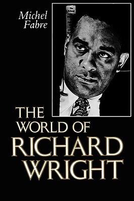 The World of Richard Wright