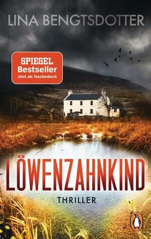 Löwenzahnkind: Thriller - Der internationale Bestseller aus Schweden