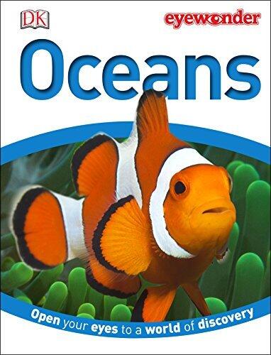 Eye Wonder: Oceans: Open Your Eyes to a World of Discovery