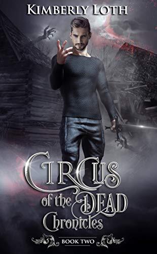 Circus of the Dead Chronicles: Book 2