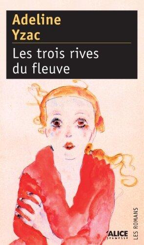 Les Trois rives du fleuve: Roman pour adolescents (Romans Deuzio)