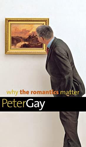 Why the Romantics Matter