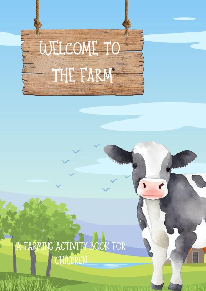 Welcome to the Farm: A Childrens Activity Book