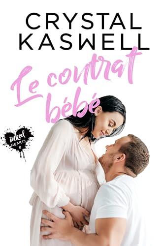 Le contrat bébé (Cœurs tatoués t. 8)