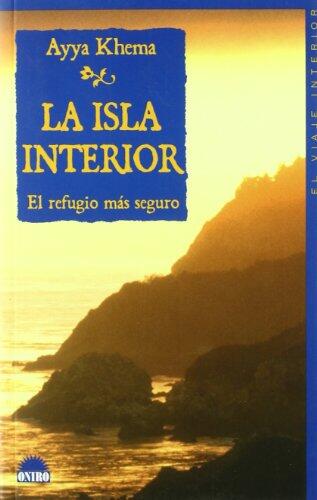 La Isla Interior: El refuguio más seguro