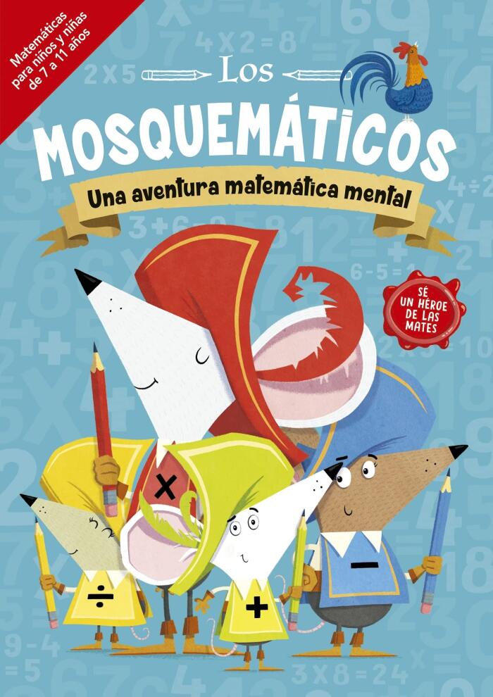 Los mosquemáticos - Una aventura matemática mental (Los Mosquemáticos/ the Mosquemathics)