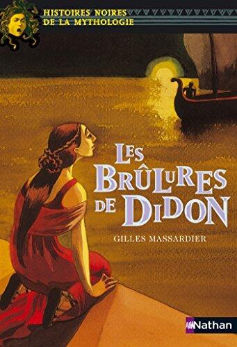 Les brûlures de Didon (Histoires noires de la mythologie t. 12)