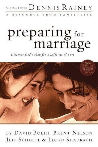 Preparing for Marriage: Discover God's Plan for a Lifetime of Love