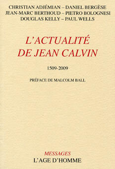 L'Actualité De Jean Calvin (1509-2009)