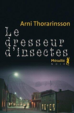 Le dresseur d'insectes