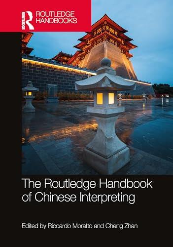 The Routledge Handbook of Chinese Interpreting
