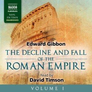 The Decline and Fall of the Roman Empire, Volume I
