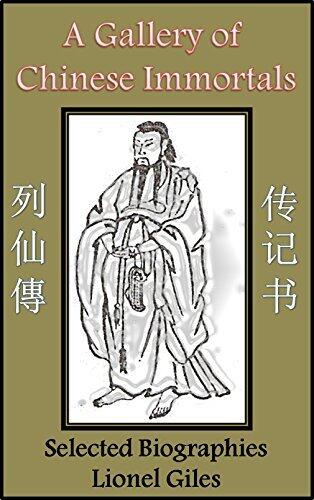 A Gallery of Chinese Immortals: Selected Biographies Translated from Chinese Sources 列仙传