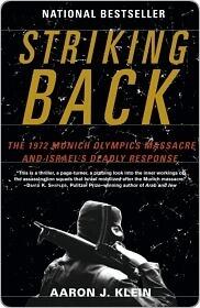 Striking Back: The 1972 Munich Olympics Massacre and Israel's Deadly Response