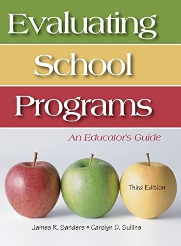 Evaluating School Programs: An Educator's Guide