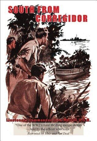 South From Corregidor: The Complete Story with New Photographs, Maps and Addendum