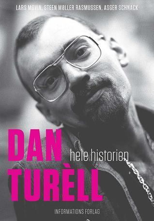 Dan Turèll - hele historien