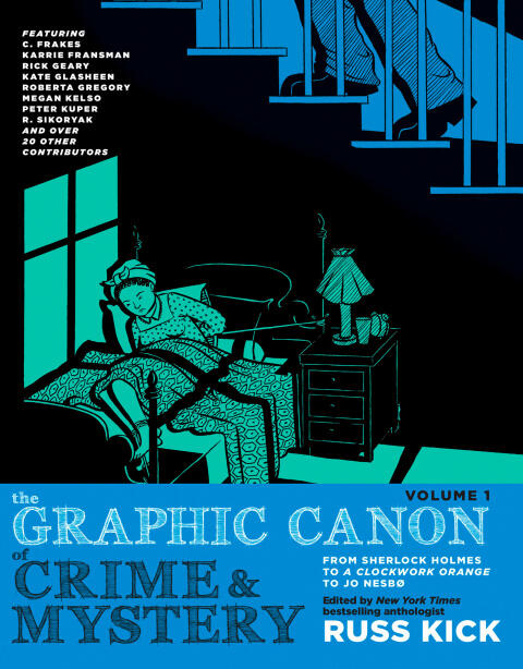 The Graphic Canon of Crime and Mystery, Vol. 1: From Sherlock Holmes to A Clockwork Orange to Jo Nesbø
