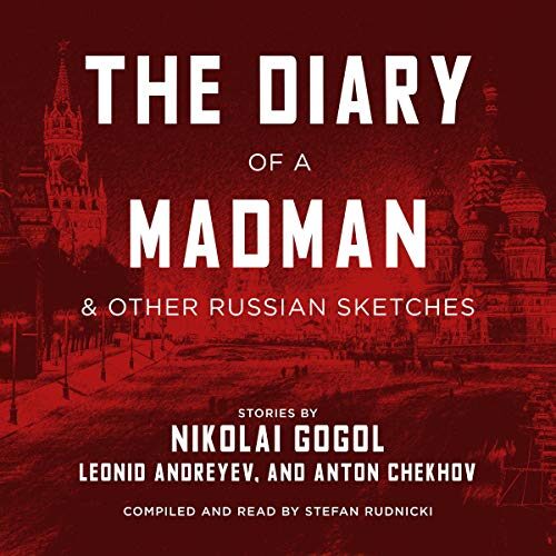 Diary of a Madman and Other Russian Sketches
