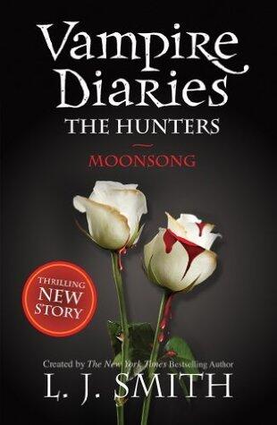 Moonsong: Book 9 - Sink your teeth into the deadly love triangle that inspired the smash-hit TV series