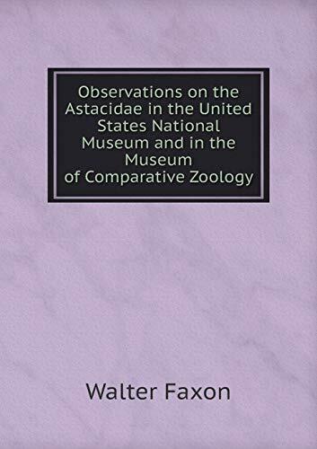 Observations on the Astacidae in the United States National Museum and in the Museum of Comparative Zoology
