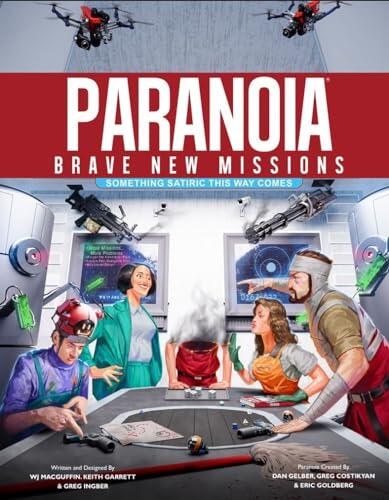Paranoia: Brave New Missions, Something Satiric This Way Comes