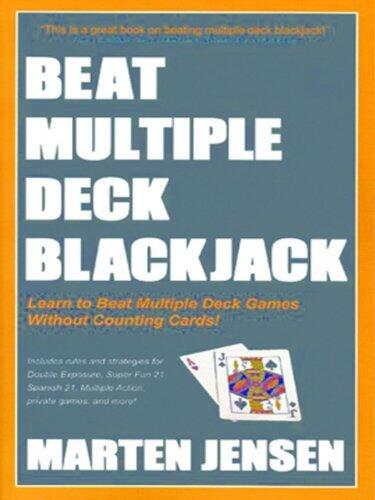 Beat Multiple Deck Blackjack