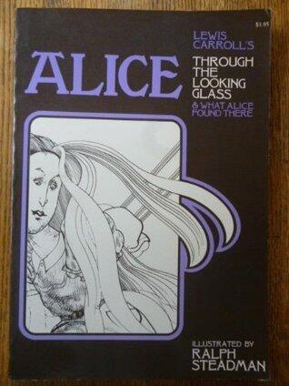 Lewis Carroll's Through the Looking Glass, and What Alice Found There