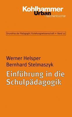 Einf|hrung in die Schulpädagogik (Urban-Taschenbucher)