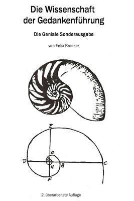 Die Wissenschaft Der Gedankenf�hrung: Die Geniale Sonderausgabe