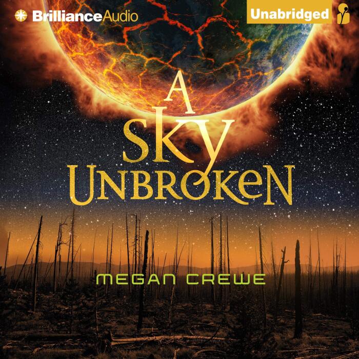 A Sky Unbroken: The Earth & Sky Trilogy, Book 3