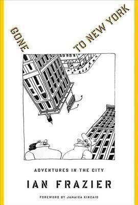 Gone to New York: Adventures in the City