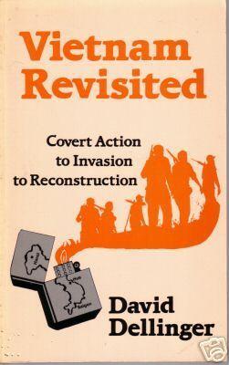 Vietnam Revisited: From Covert Action to Invasion to Reconstruction