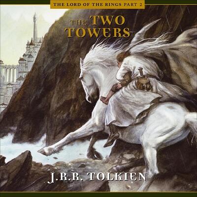 The Two Towers (The Lord of the Rings Trilogy)