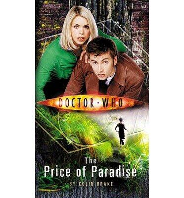 [(Doctor Who: The Price of Paradise)] [ By (author) Colin Brake ] [May, 2012]
