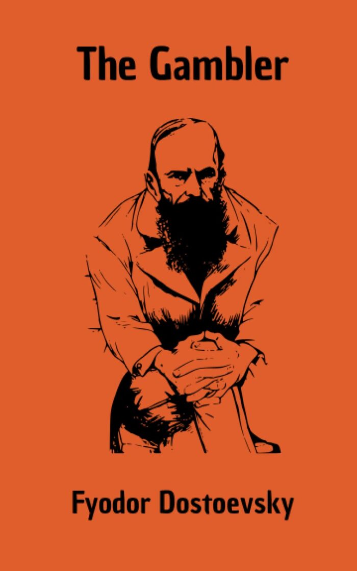 The Gambler: A Dostoevsky Psychological Fiction Novel