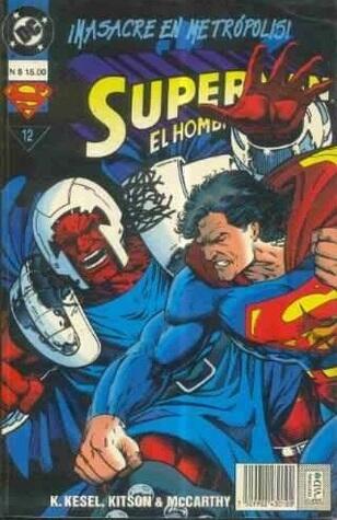 Superman - El Hombre de Acero, Libro 12: ¡Masacre en Metrópolis!